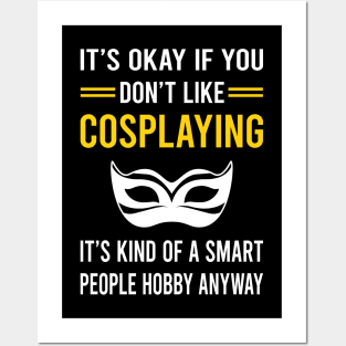 Smart People Hobby Cosplaying Cosplay Cosplayer Posters and Art